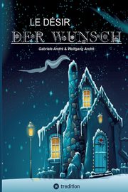 LE DSIR - DER WUNSCH, Andr Gabriele