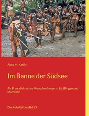 Im Banne der Sdsee, Karlin Alma M.