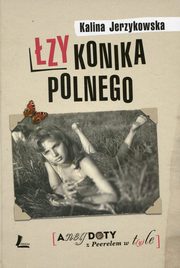 zy konika polnego Anegdoty z Peerelem w tyle, Jerzykowska Kalina