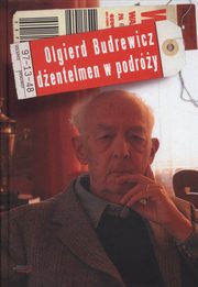 ksiazka tytu: Olgierd Budrewicz Dentelmen w podry autor: Budrewicz Ewa