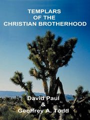 Templars of the Christian Brotherhood, Paul David