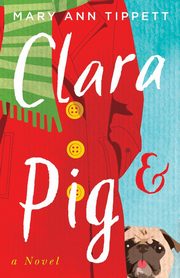 Clara & Pig, Tippett Mary Ann