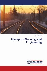 Transport Planning and Engineering, Khyaju Sunil
