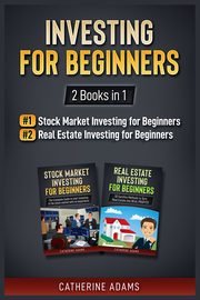 Investing for Beginners, Adams Catherine