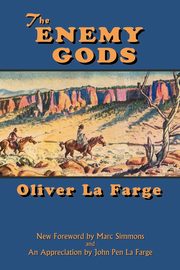 The Enemy Gods, La Farge Oliver