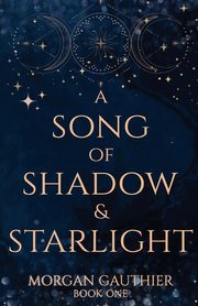 A Song of Shadow and Starlight, Gauthier Morgan