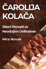 arolija Kolaa, Novak Mira