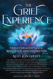 The Grief Experience, Daugherty Kelly
