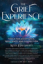 The Grief Experience, Daugherty Kelly