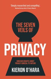 The seven veils of privacy, O'Hara Kieron