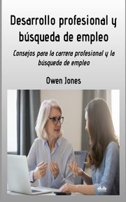 Desarrollo Profesional Y Bsqueda De Empleo - Consejos Para Buscar Profesin Y Empleo, Jones Owen