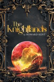 The Knightlands, Kent Howard