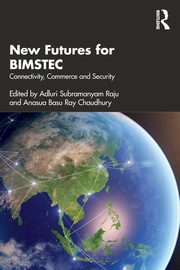 New Futures for BIMSTEC, 