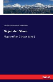 Gegen den Strom, Gesellschaft Literarisch-knstlerische