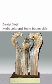 Mein Leib und Seele freuen sich, Steck Dietrich