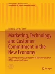 Marketing, Technology and Customer Commitment in the New Economy, 