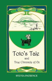 Toto's Tale and True Chronicle of Oz, Patience Sylvia