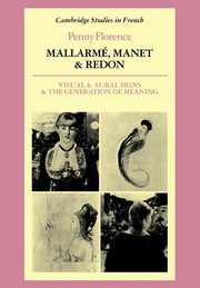 Mallarme, Manet and Redon, Florence Penny