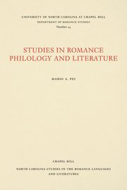 Studies in Romance Philology and Literature, Pei Mario A.