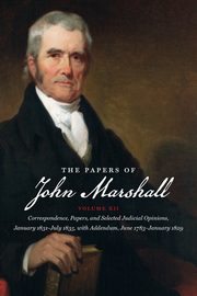 The Papers of John Marshall, Lovelace Joan S.