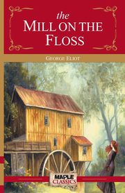 The Mill on the Floss, Eliot George