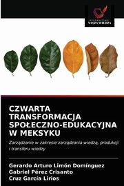 CZWARTA TRANSFORMACJA SPOECZNO-EDUKACYJNA W MEKSYKU, Limn Domnguez Gerardo Arturo