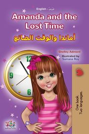 Amanda and the Lost Time (English Arabic Bilingual Book for Kids), Admont Shelley