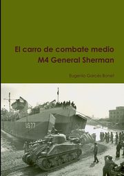 El carro de combate medio M4 General Sherman, Garcs Bonet Eugenio