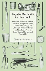 Popular Mechanics Garden Book, , various