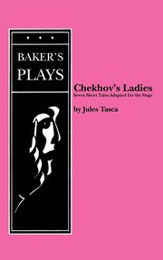 Chekhov's Ladies, Tasca Jules