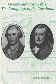 Greene and Cornwallis, Rankin Hugh F.