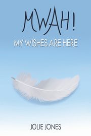 Mwah! My Wishes Are Here, Jones Jolie