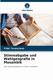Stimmabgabe und Wahlgeografie in Mosambik, Terenciano Fidel