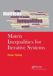 Matrix Inequalities for Iterative Systems, Taubig Hanjo