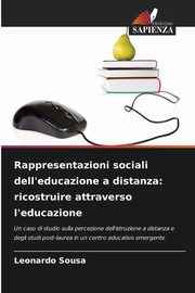 Rappresentazioni sociali dell'educazione a distanza, Sousa Leonardo