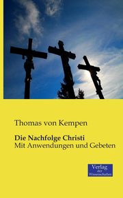 Die Nachfolge Christi, Kempen Thomas von