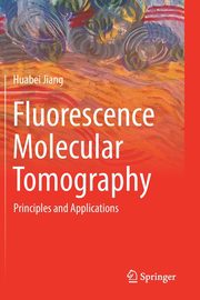 Fluorescence Molecular Tomography, Jiang Huabei