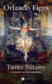 Taniec Nataszy, Figes Orlando