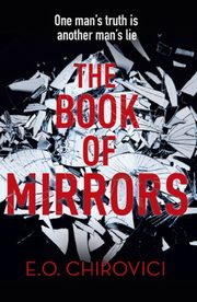 ksiazka tytu: The Book of Mirrors autor: Chirovici E. O.