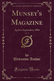 ksiazka tytu: Munsey's Magazine, Vol. 31 autor: Author Unknown