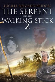 The Serpent and the Walking Stick 2, Delgado Bridges Lucille