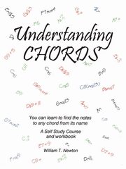 Understanding Chords, Newton William T.