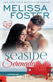 Seaside Serenade (Love in Bloom, Foster Melissa