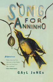 Song for Anninho, Jones Gayl