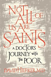 Not All of Us Are Saints, Hilfiker David