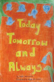 Today, Tomorrow and Always, Hakizimana Axelle