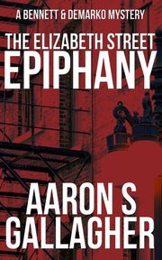 The Elizabeth Street Epiphany, Gallagher Aaron S