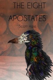 The Eight Apostates, Hale Scott