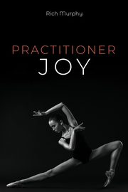 Practitioner Joy, Murphy Rich