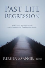 Past Life Regression, Zsange Kemila